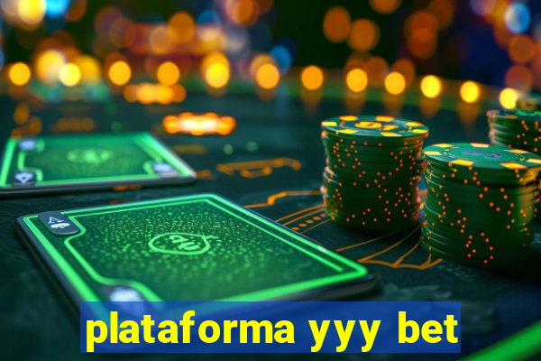 plataforma yyy bet